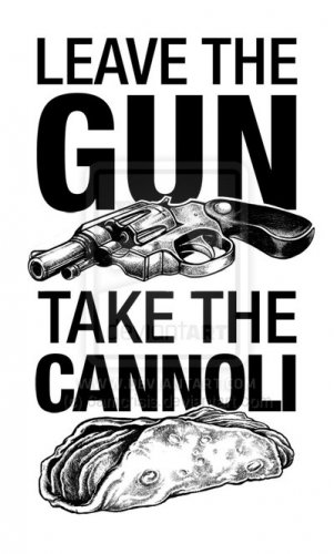 leave_the_gun_take_the_cannoli_by_6amcrisis-d497euo.jpg